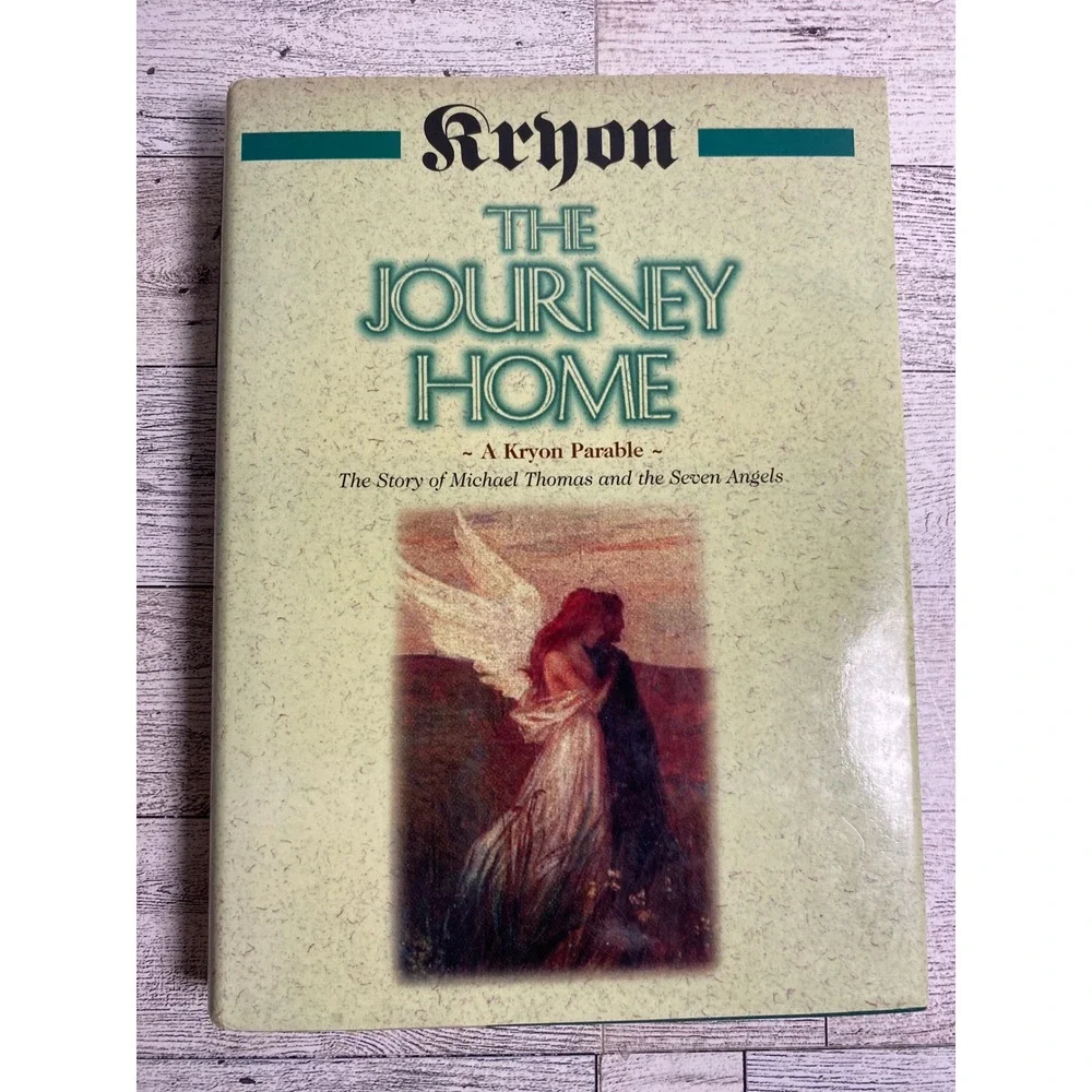 The Journey Home A‎ Kryon Parable Story of Michael Thomas and the Seven Angels